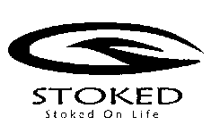 STOKED STOKED ON LIFE