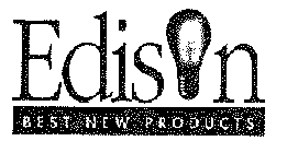 EDISON BEST NEW PRODUCTS