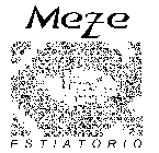 MEZE ESTIATORIO