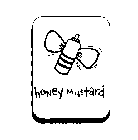 HONEY MUSTARD