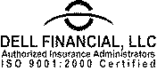 DELL FINANCIAL,LLC AUTHORIZED INSURANCE ADMINISTRATORS ISO 9001: 2000 CERTIFIED