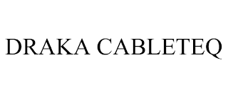 DRAKA CABLETEQ