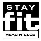 STAY FIT HEALTH CLUB