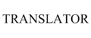 TRANSLATOR