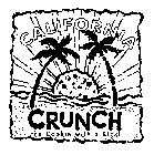 CALIFORNIA CRUNCH