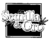 SEMILLA DE ORO