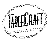 TABLECRAFT