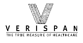 V VERISPAN THE TRUE MEASURE OF HEALTH CARE