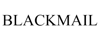 BLACKMAIL
