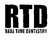 RTD REAL TIME DENTISTRY