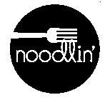 NOODLIN'
