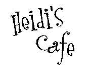 HEIDI'S CAFE