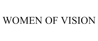 WOMEN OF VISION