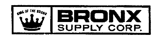 BRONX SUPPLY CORP. KING OF THE BRONX