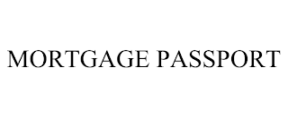 MORTGAGE PASSPORT