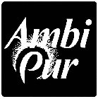 AMBI PUR