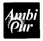 AMBI PUR