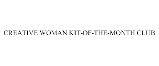 CREATIVE WOMAN KIT-OF-THE-MONTH CLUB