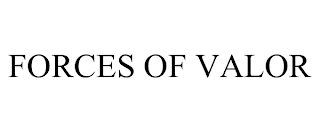 FORCES OF VALOR