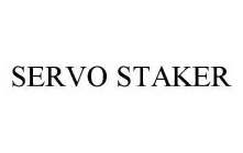 SERVO STAKER