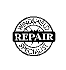 WINDSHIELD REPAIR SPECIALIST