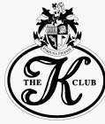 THE K CLUB FORTUNA FAVENTE