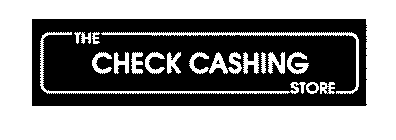 THE CHECK CASHING STORE