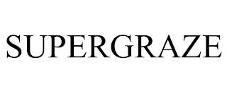 SUPERGRAZE