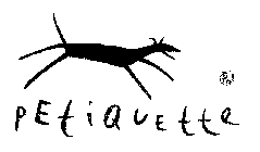 PETIQUETTE