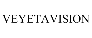 VEYETAVISION