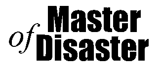 MASTER OF DISASTER