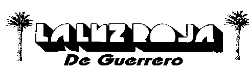 LA LUZ ROJA DE GUERRERO