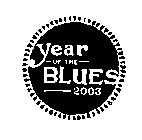 YEAR OF THE BLUES 2003