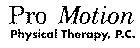 PRO MOTION PHYSICAL THERAPY, P.C.