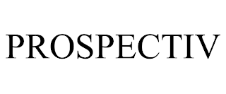 PROSPECTIV