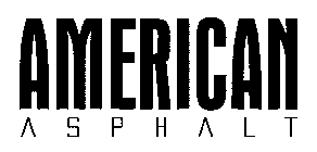 AMERICAN ASPHALT