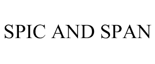 SPIC AND SPAN