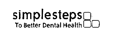 SIMPLESTEPS TO BETTER DENTAL HEALTH