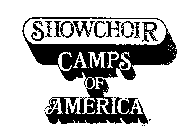 SHOWCHOIR CAMPS OF AMERICA