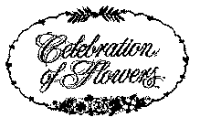 CELEBRATION OF FLOWERS