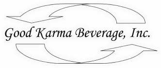 GOOD KARMA BEVERAGE, INC.