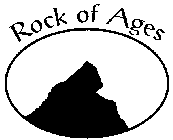 ROCK OF AGES