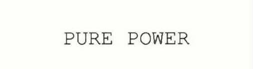 PURE POWER