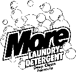 MORE LAUNDRY DETERGENT DEEP CLEAN FORMULA