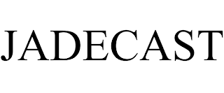 JADECAST