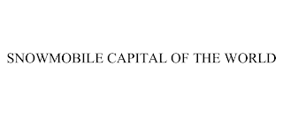SNOWMOBILE CAPITAL OF THE WORLD