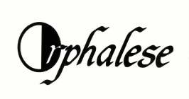 ORPHALESE