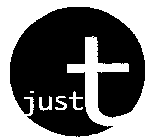 JUST T