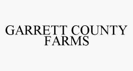 GARRETT COUNTY FARMS