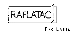 RAFLATAC PRO LABEL